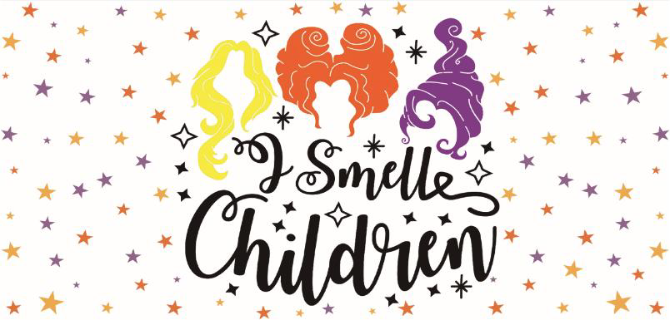 I Smell Children Print 16oz UVDTF Transfer - Preorder